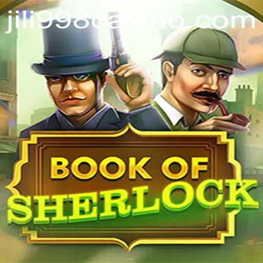 Discover the Mysteries of BookOfSherlock with JILI998.COM