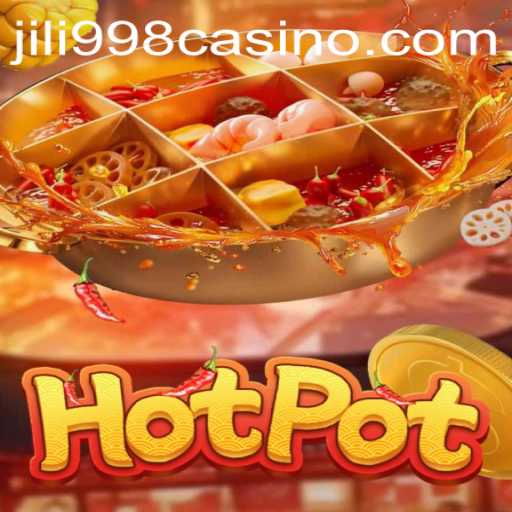 An Enthralling Journey into Hotpot: Discovering the Heat of JILI998.COM