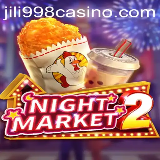 Exploring the Thrills and Intricacies of NightMarket2 on JILI998.COM